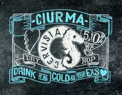 CIURMA CERVISIA 5,0% VOL. DRY HOP DRINK IT AS COLD AS YOUR EX`S
