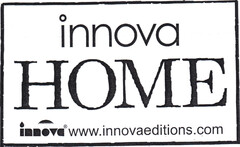 innova HOME innova www.innovaeditions.com