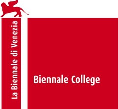 LA BIENNALE DI VENEZIA Biennale College