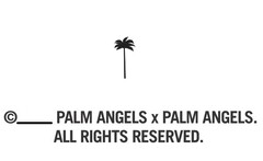 PALM ANGELS x PALM ANGELS. ALL RIGHTS RESERVED.