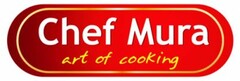 Chef Mura art of cooking