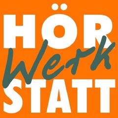 HÖRWerkSTATT