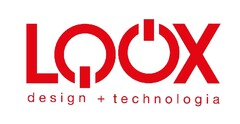 LOOX design + technologia