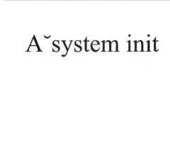 A system init