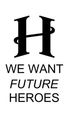 We want future heroes