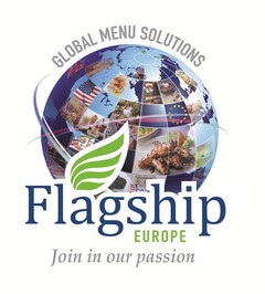 Global Menu Solutions Flagship Europe Join in our passion