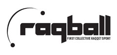 raqball FIRST COLLECTIVE RAQQET SPORT