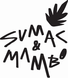 SUMAC & MAMBO