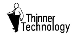 Thinner Technology