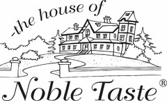 the house of Noble Taste