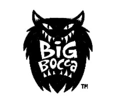 BIG BOCCA TM