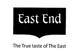 EAST END THE TRUE TASTE OF THE EAST