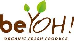 be YOH! ORGANIC FRESH PRODUCE