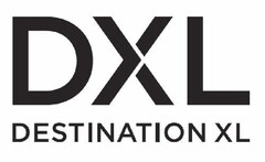 DXL DESTINATION XL