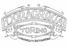 DORAGROSSA TORINO LIQUORISTI DISTILLATORI