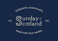 Exquisite Chocolate EST. Sunday in Scotland 2017 Made for Idle Hands