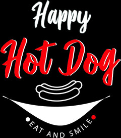 Happy Hot Dog EAT AND SMILE