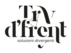 Try d'frent soluzioni divergenti