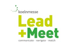 koelnmesse Lead+Meet communicate - navigate - match