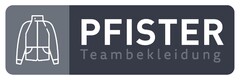 PFISTER Teambekleidung