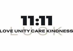11:11 LUCK LOVE UNITY CARE KINDNESS