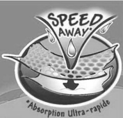 SPEED AWAY Absorption Ultra-rapide