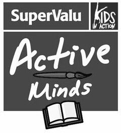 SuperValu KIDS IN ACTION Active Minds