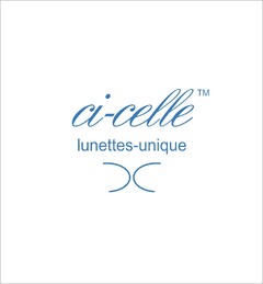 ci-celle lunettes-unique