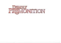 DEADLY PREMONITION