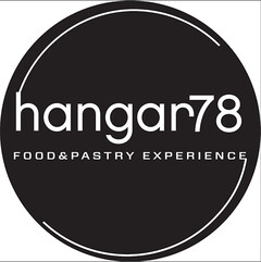 HANGAR78 FOOD&PASTRY EXPERIENCE