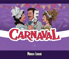 CARNAVAL Nenea Iancu