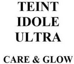TEINT IDOLE ULTRA CARE & GLOW