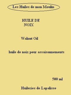 Les Huiles de mon Moulin HUILE DE NOIX Walnut Oil huile de noix pour assaisonnements 500 ml Huileries de Lapalisse