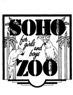 SOHO for girls and boys ZOO