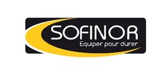 SOFINOR Equiper pour durer