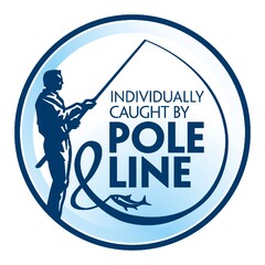 INDIVIDUALLY CAUGHT BY POLE & LINE