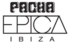 PACHA EPICA IBIZA