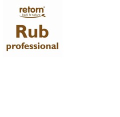 retorn back to nature Rub professional