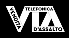 VENDITA TELEFONICA D'ASSALTO