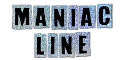 MANIAC LINE