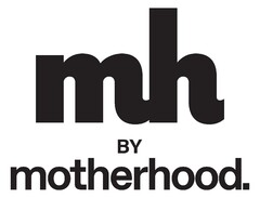 mh BY motherhood.