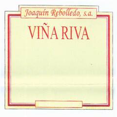 Joaquín Rebolledo, s.a. VIÑA RIVA