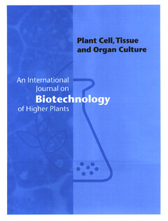 An International Journal on Biotechnology of Higher Plants Plant Cell, Tissue and Organ Culture