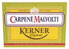 CARPENÈ MALVOLTI KERNER Carpenè