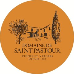 DOMAINE DE SAINT PASTOUR VIGNES ET VERGERS DEPUIS 1787