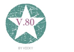 V.80 BY VICKY
