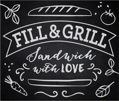 FILL & GRILL Sandwich with LOVE