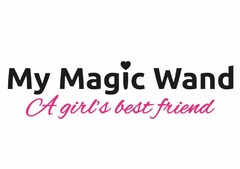 My Magic Wand A girl's best friend