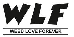 WLF WEED LOVE FOREVER