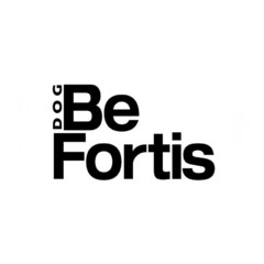 BE FORTIS DOG